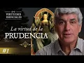 Lagu SERIE VIRTUDES ESENCIALES #1 | La prudencia