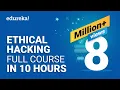 Ethical Hacking Full Course - Learn Ethical Hacking in 10 Hours Ethical Hacking Tutorial Edureka