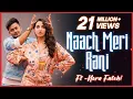 Download Lagu Naach Meri Rani ft. @Nora Fatehi  | Awez Darbar Choreography