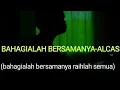 bahagialah bersamanya railah semua ( BAHAGIALAH BERSAMANYA-ALCAS ) by Yanschannel