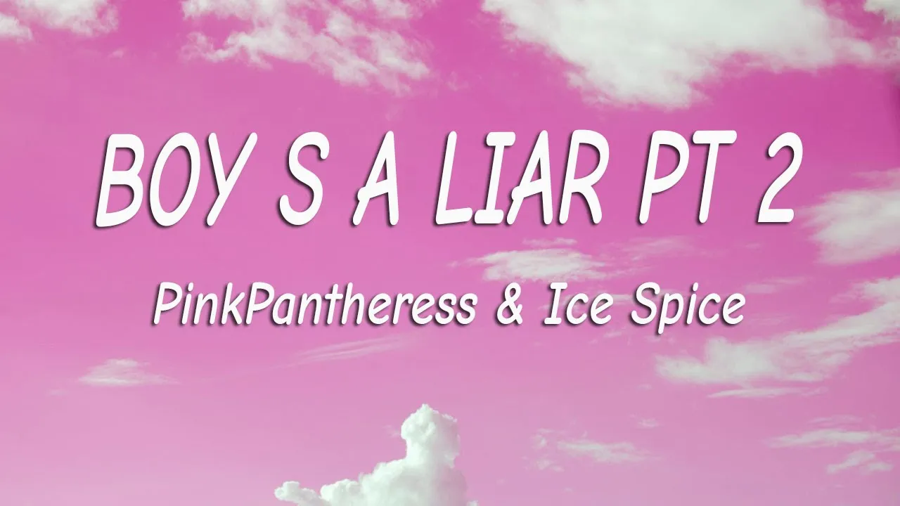 Boy's a liar Pt. 2 - PinkPantheress & Ice Spice ( Lyrics)