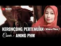 Download Lagu ANING PHW | KERONCONG PERTEMUAN ( Koes Plus )
