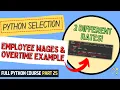 Employee Wages Overtime Example Python Course for Beginners Full Python Course Part 25