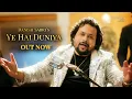 Download Lagu Yeh Hai Duniya  | Danish Sabri | Sameer Khan Royal