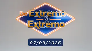 EN VIVO: DE EXTREMO A EXTREMO 07/09/2026
