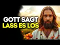 Lagu Lass los – Gott wirkt.