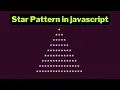 Pyramid star Pattern in javascript for loop in js Papa developer