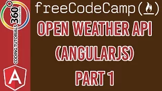 Learn AngularJs Part 2 Open Weather API Project Part 1 Free Code Camp