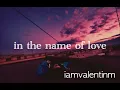 in the name of love - (slowed)