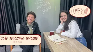 Coxixo de Coxia - João, Joãozinho, Joãozito