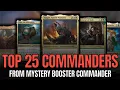 The TOP 25 Commanders From Mystery Booster Commander