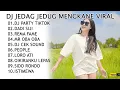 Lagu DJ JEDAG JEDUG MENGKANE FULL ALBUM TERBARU 2022