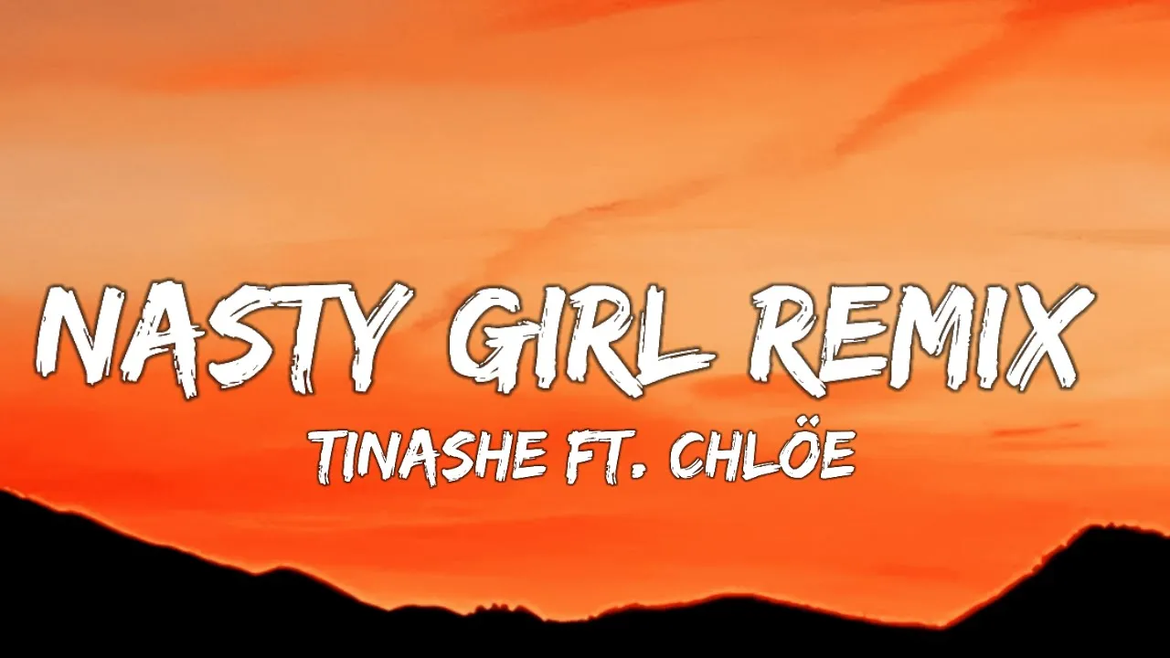 Tinashe - Nasty Girl Remix (Lyrics) ft. Chlöe | Is somebody gonna match my freak Tinashe - Nasty Girl Remix (Lyrics) ft. Chlöe | Is somebody gonna match my freak