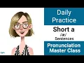 Short a Daily Shadowing Pronunciation Practice - American English Vowel Sounds