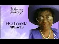 A Service of Thanksgiving for the life of Elsa Loretta Greaves