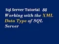 How to Use XML Data Type in Sql Server