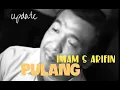 Download Lagu new versi#PULANG#IMAM S.ARIFIN#DANGDUT INDONESIA