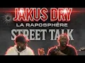 #29 STREET Talk ,DRY \u0026 JAKUS: intouchable,mafia k1 fry,sexion d’assaut,las Montana 