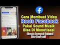 Download Lagu Cara Membuat Video Reels Pakai Sound Dengan Aman di Facebook Profesional