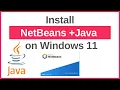 How to Install NetBeans 12 with Java 17 on Windows 11