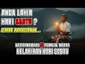 Lagu RAHASIA KEISTIMEWAAN 5 PEMILIK WETON SABTU - KELAHIRAN HARI SABTU