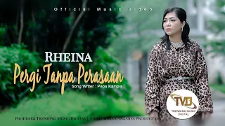 pergi tanpa perasaan rheina video music official slow rock terbaru 2024