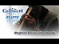 Download Lagu Rhythm Amidst the Reeds Flute Cover Genshin Impact | music(); Edition