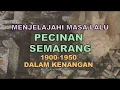 Download Lagu Menjelajahi Masa Lalu Pecinan Semarang 1900-1950 Dalam Kenangan
