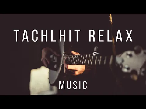 Download MP3 Tachlhit Relaxing Music ● Amarg A9dim - Meditation Calm Music ● Made by iphone @khalidsouilh