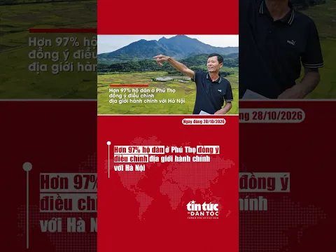 Hơn 97% hộ dân ở Phú Thọ đồng ý điều chỉnh địa giới hành chính với Hà Nội