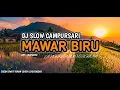 Download Lagu DJ Slow Campursari Mawar Biru || Angklung Style