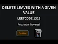 Delete Leaves With a Given Value - Leetcode 1325