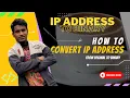 How to Convert IP address from decimal to binary