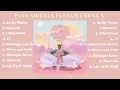 Download Lagu Pink Sweat$ Playlist Song's 🎧🎵