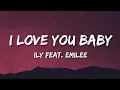Download Lagu Surf Mesa - ily (i love you baby) (feat. Emilee) (slowed + reverb) (Lyrics)