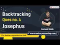 Game of Execution - Josephus Problem Recursion Backtracking