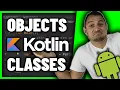 OBJECTS and CLASSES in KOTLIN What even are they