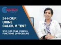 About 24-Hour Urine Calcium Test Why is it done Procedure Ganesh Diagnostic