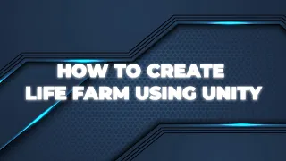 How to Create a Farm Life Game in Unity