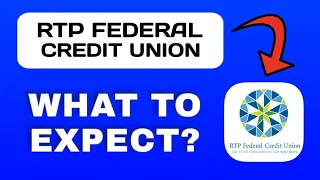 RTP Federal Credit Union App Overview - What to Expect