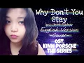 Download Lagu Why Don't You Stay (English Version) by Jeff Satur | Cover | OST. KinnPorsche The Series
