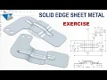 Solid Edge Tutorials Sheet Metal Practice Excercise for Beginners