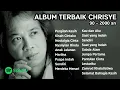 Download Lagu NOSTALGIA TAHUN 90 - 2000 AN | ALBUM TERBAIK CHRISYE | MENYENTUH HATI