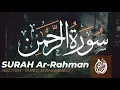 Download Lagu 😍  Surah Ar-Rahman - سورة الرّحْمَٰن  - 😍