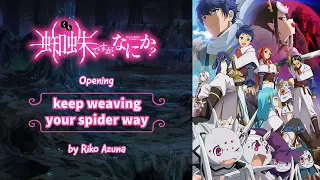 Download keep weaving your spider way - by Riko Azuna - Kumo Desu ga, Nani ka Opening MP3