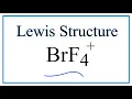 How to Draw the Lewis Dot Structure for BrF4