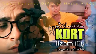 Download Lagu Dangdut Terbaru - KDRT  Nasehat untuk Para Lelaki - Karya Azam My - ( OFFICIAL  MUSIC VIDEO ) MP3