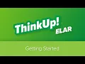 ThinkUp ELAR Texas Getting Started