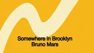 Bruno Mars Somewhere In Brooklyn Official Lyric Video 