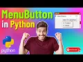 Python Tutorial Menu Button in Python Tkinter Python Tkinter MenuButton in Python GUI